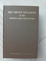 Nieuwe Testament in zes vertalingen, zie info, prijs 15 euro, Ophalen