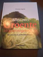 Alles over groente en groente gerechten van Christine Ingram, Ophalen of Verzenden, Gelezen