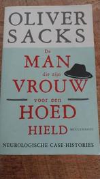 Oliver Sacks - De man die zijn vrouw voor een hoed hield, Ophalen of Verzenden, Oliver Sacks