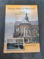 100 jaar Beneden - Leeuwen  Tussen Waal en Wetering, Ophalen of Verzenden, Zo goed als nieuw