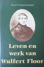 J.T. Doornenbal - G - Leven en werk van Wulfert Floor, Ophalen of Verzenden, Gelezen, Christendom | Protestants