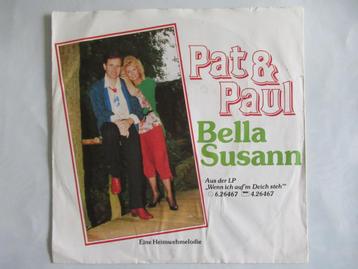 PAT & PAUL # BELLA SUSANN/ EINE HEIMWEHMELODIE(piraten hit) beschikbaar voor biedingen