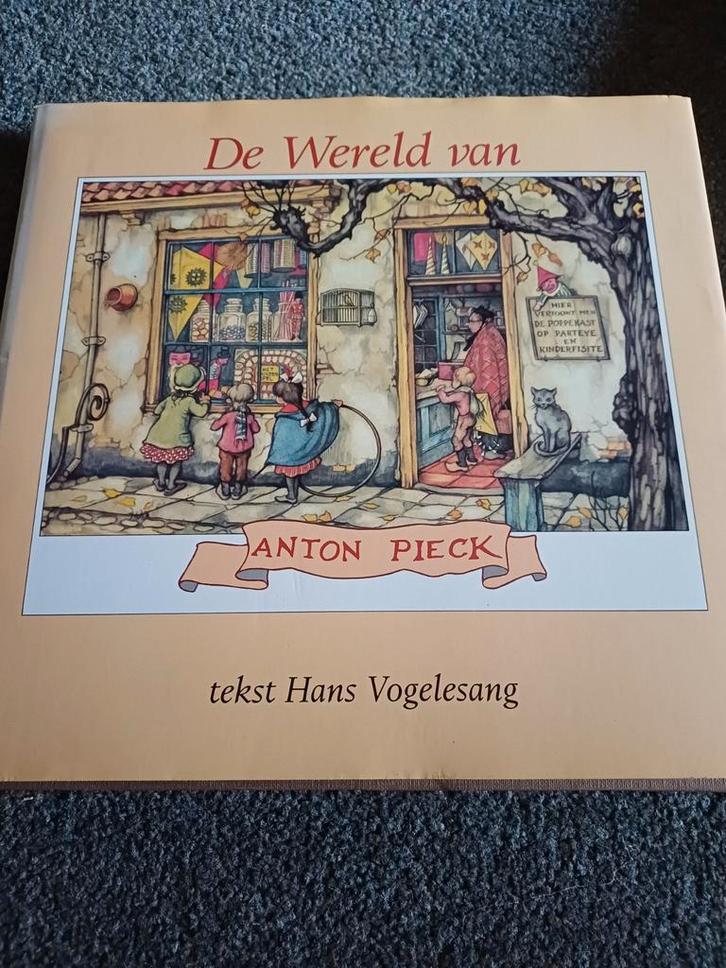 Anton Pieck - De Wereld van Anton Pieck, Boeken, Kunst en Cultuur | Fotografie en Design, Gelezen, Overige onderwerpen, Ophalen of Verzenden