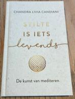 Chandra Livia Candiani - Stilte is iets levends, Ophalen of Verzenden, Zo goed als nieuw, Chandra Livia Candiani