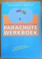 Welke Kleur Heeft Jouw Parachute WERKBOEK? – Richard Bolles, Ophalen of Verzenden, Zo goed als nieuw, Overige onderwerpen