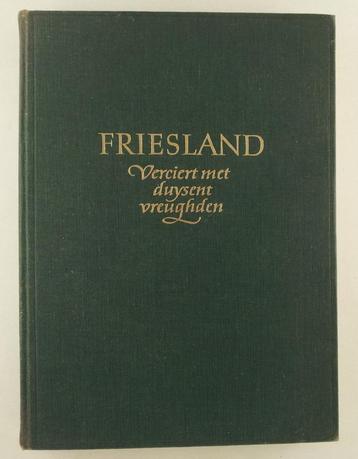 Wiersma, J.P. - Friesland / Verciert met duysent vreughden beschikbaar voor biedingen