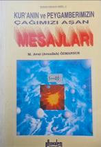Kuran'in ve Peygamberimizin Mesajlari; M. Avni Ozmansur, Verzenden, Gelezen