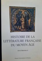Histoire de la littérature française du Moyen Âge, Boeken, Non-fictie, Anne Berthelot, Ophalen of Verzenden, Zo goed als nieuw