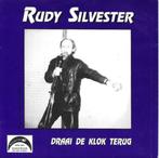 rudy silvester - draai de klok terug, Cd's en Dvd's, Vinyl | Nederlandstalig, Levenslied of Smartlap, Zo goed als nieuw, Verzenden