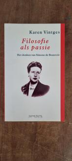Filosofie als Passie - Simone de Beauvoir, Boeken, Ophalen of Verzenden, Zo goed als nieuw, Wijsbegeerte of Ethiek, Karen Vintges