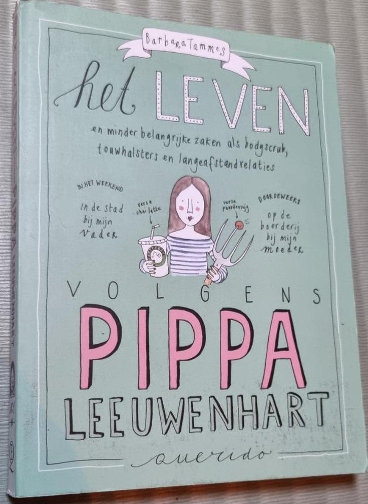 Het leven volgens Pippa Leeuwenhart – Barbara Tammes, Boeken, Esoterie en Spiritualiteit, Zo goed als nieuw, Overige typen, Spiritualiteit algemeen