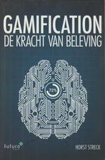 Gamification; de kracht van beleving; H.Streck; 2010, Verzenden, Zo goed als nieuw