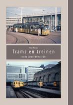 Trams en treinen in de jaren ’60 tot ‘20, Ophalen of Verzenden, Nieuw, Trein, Boek of Tijdschrift