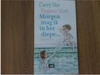 Carry Slee, Morgen mag ik in het diepe......, Ophalen of Verzenden, Zo goed als nieuw