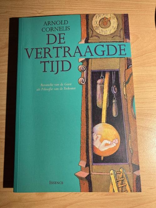 de vertraagde tijd, Boeken, Filosofie, Gelezen, Praktische filosofie, Ophalen of Verzenden