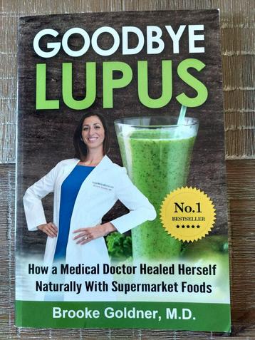 Goodbye Lupus - Brooke Goldner, M.D. beschikbaar voor biedingen