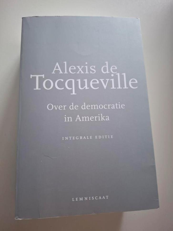 Alexis de Tocqueville - Over de democratie in Amerika, Boeken, Filosofie, Zo goed als nieuw, Ophalen of Verzenden