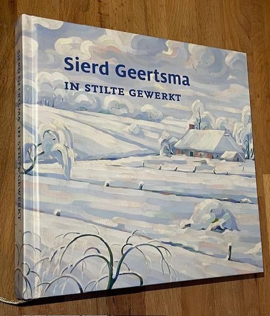 Sierd Geertsma. In stilte gewerkt. St. Nobilis/Museum. 2021, Ophalen of Verzenden, Zo goed als nieuw, Sierd Geertsma, Schilder- en Tekenkunst