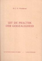 Dr. J.G. Woelderink - Uit de practijk der godzaligheid, Ophalen of Verzenden, Gelezen, Christendom | Protestants