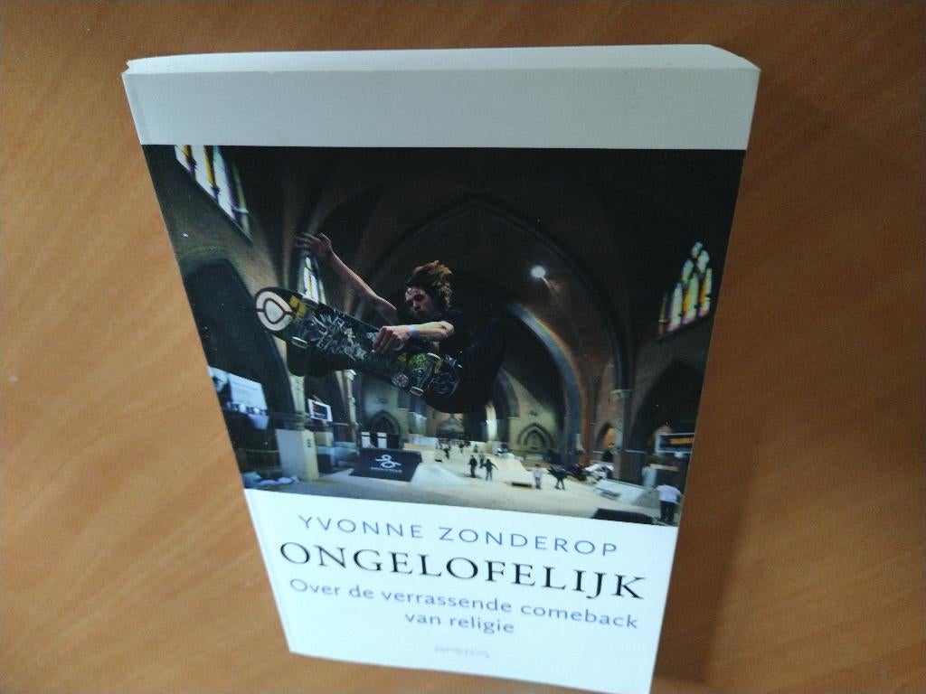 Zonderop, Yvonne. Ongelofelijk, Ophalen of Verzenden, Zo goed als nieuw