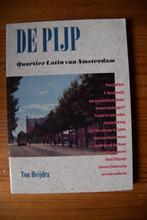 De Pijp, Quartier Latin van Amsterdam - Ton Heijdra, Ophalen of Verzenden, Heijdra, Ton, Zo goed als nieuw, 20e eeuw of later
