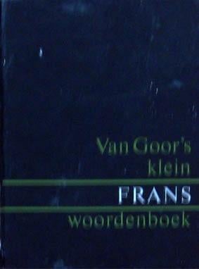Van Goor's Klein Frans Woordenboek, Boeken, Woordenboeken, Ophalen of Verzenden, Zo goed als nieuw, Van Dale, Frans