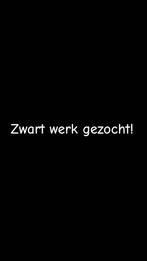 Zwart werk gezocht, Tickets en Kaartjes, Eén persoon, Cadeaubon, Overige typen