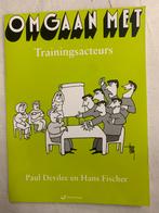 NOV OMGAAN MET TRAININGSACTEURS - DEVILEE EN FISCHER, Ophalen of Verzenden, Zo goed als nieuw, P. Devilee; H. Fischer