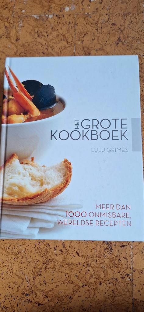 Het Grote Kookboek - Lulu Grimes, Boeken, Kookboeken, Zo goed als nieuw, Voorgerechten en Soepen, Hoofdgerechten, Tapas, Hapjes en Dim Sum