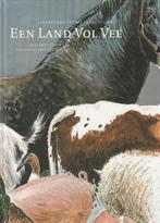 Een land vol vee  -  Landbouw-huisdieren van Nederland, Anno Fokkinga, Ophalen of Verzenden, Zo goed als nieuw, Vee