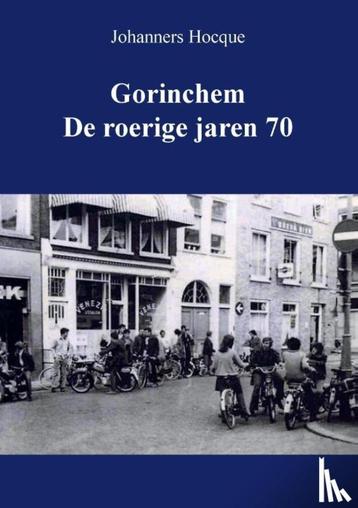 Gorinchem de roerige jaren 70 beschikbaar voor biedingen