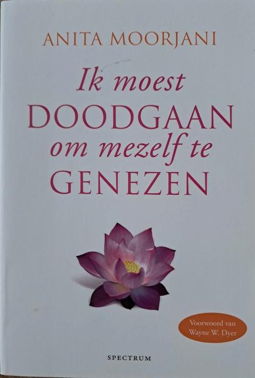 Anita Moorjani - Ik moest doodgaan om mezelf te genezen, Boeken, Esoterie en Spiritualiteit, Zo goed als nieuw, Ophalen of Verzenden
