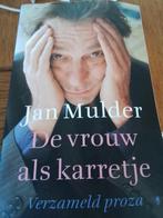 Jan Mulder - De vrouw als karretje, Jan Mulder, Ophalen of Verzenden, Zo goed als nieuw, Nederland