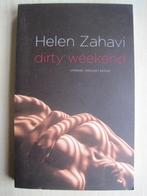 203 - Dirty weekend - Helen Zahavi (Nederlandstalig), Verzenden, Zo goed als nieuw, Helen Zahavi, Europa overig