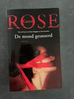 Karen Rose - De mond gesnoerd, Karen Rose, Ophalen of Verzenden, Zo goed als nieuw, Nederland