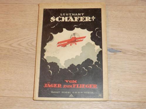 WO1 DUITS Boek Leutnant Schäfer-vom Jäger zum Flieger 1918, Verzamelen, Militaria | Algemeen, Luchtmacht, Boek of Tijdschrift