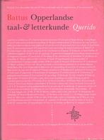 Opperlandse Taal- & Letterkunde - Battus, Boeken, Gelezen, Battus, Ophalen of Verzenden, Overige uitgevers