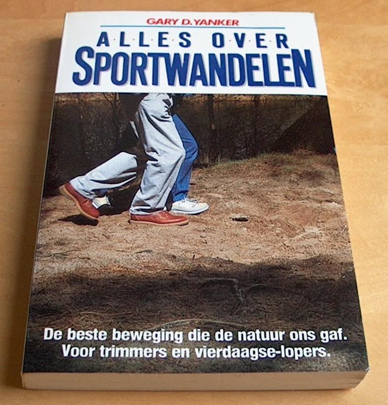Alles over Sportwandelen - Gary D. Yanker, Ophalen, Zo goed als nieuw, Lopen en Fietsen