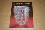Boek over glaswerk / glazen van de Romeinen !!, Ophalen of Verzenden, Zo goed als nieuw, Europa