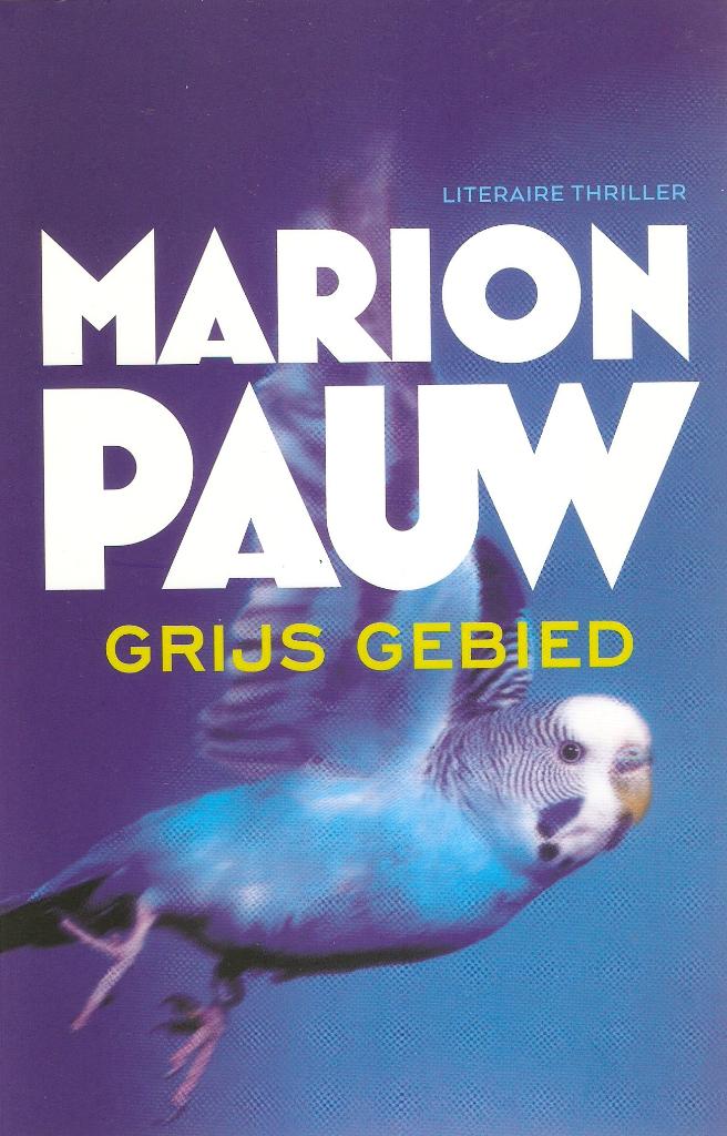 Marion Pauw - Grijs gebied, Ophalen of Verzenden, Zo goed als nieuw, Marion Pauw, Nederland