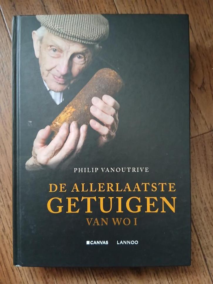 WO1  De allerlaatste getuigen.  Philips Vanoutrive., Boeken, Oorlog en Militair, Nieuw, Voor 1940, Ophalen of Verzenden
