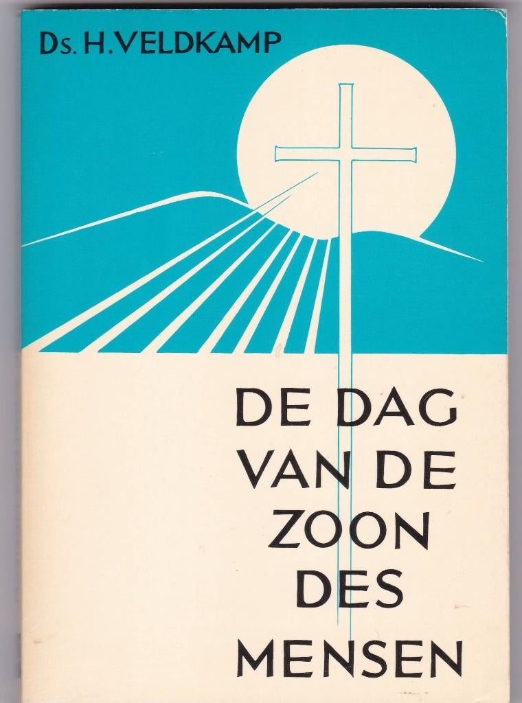 Veldkamp, Ds. H. - De dag van de Zoon des mensen, Boeken, Ophalen of Verzenden, Veldkamp, Ds. H., Christendom | Protestants