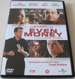 Dvd *** EVEN MONEY *** Win Some. Lose Everything., Vanaf 16 jaar, Ophalen of Verzenden, Zo goed als nieuw, Maffia en Misdaad