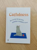 Catfulness - hoe een kat ons kan leren ......, Ophalen of Verzenden, Zo goed als nieuw, Overige onderwerpen