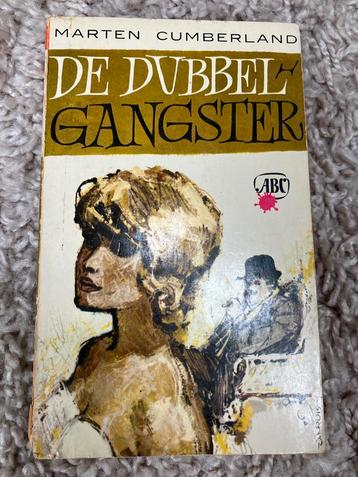 De Dubbel Gangster - Marten Cumberland beschikbaar voor biedingen