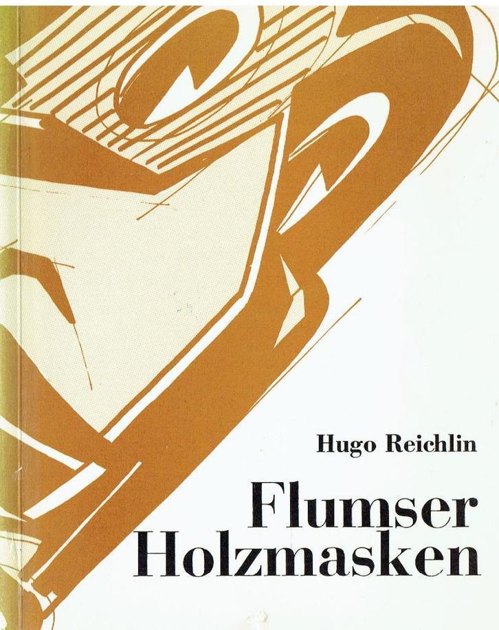 Hugo Reichlin : Flumser Holzmasken - Maskers -Gesigneerd, Boeken, Kunst en Cultuur | Beeldend, Zo goed als nieuw, Ophalen of Verzenden