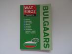 Bulgaars ; wat en hoe taalgids Bulgarije, Overige merken, Europa, Ophalen of Verzenden, Taalgids