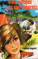 Vier Meisjes En Een Vliegreis - Freddy Hagers BOEK *SALES*, Ophalen of Verzenden, Gelezen, Freddy Hagers
