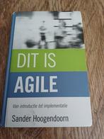 Dit is Agile - van introductie tot implementatie,Hoogendoorn, Sander Hoogendoorn, Ophalen of Verzenden, Zo goed als nieuw, Overige onderwerpen