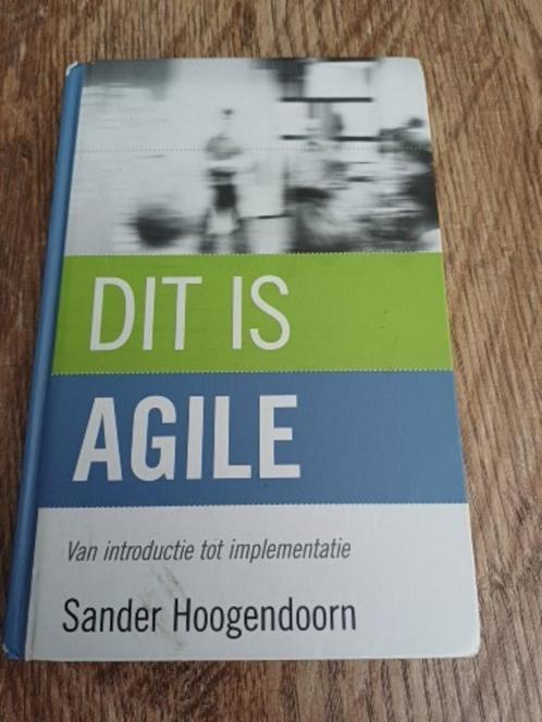 Dit is Agile - van introductie tot implementatie,Hoogendoorn, Boeken, Informatica en Computer, Zo goed als nieuw, Overige onderwerpen